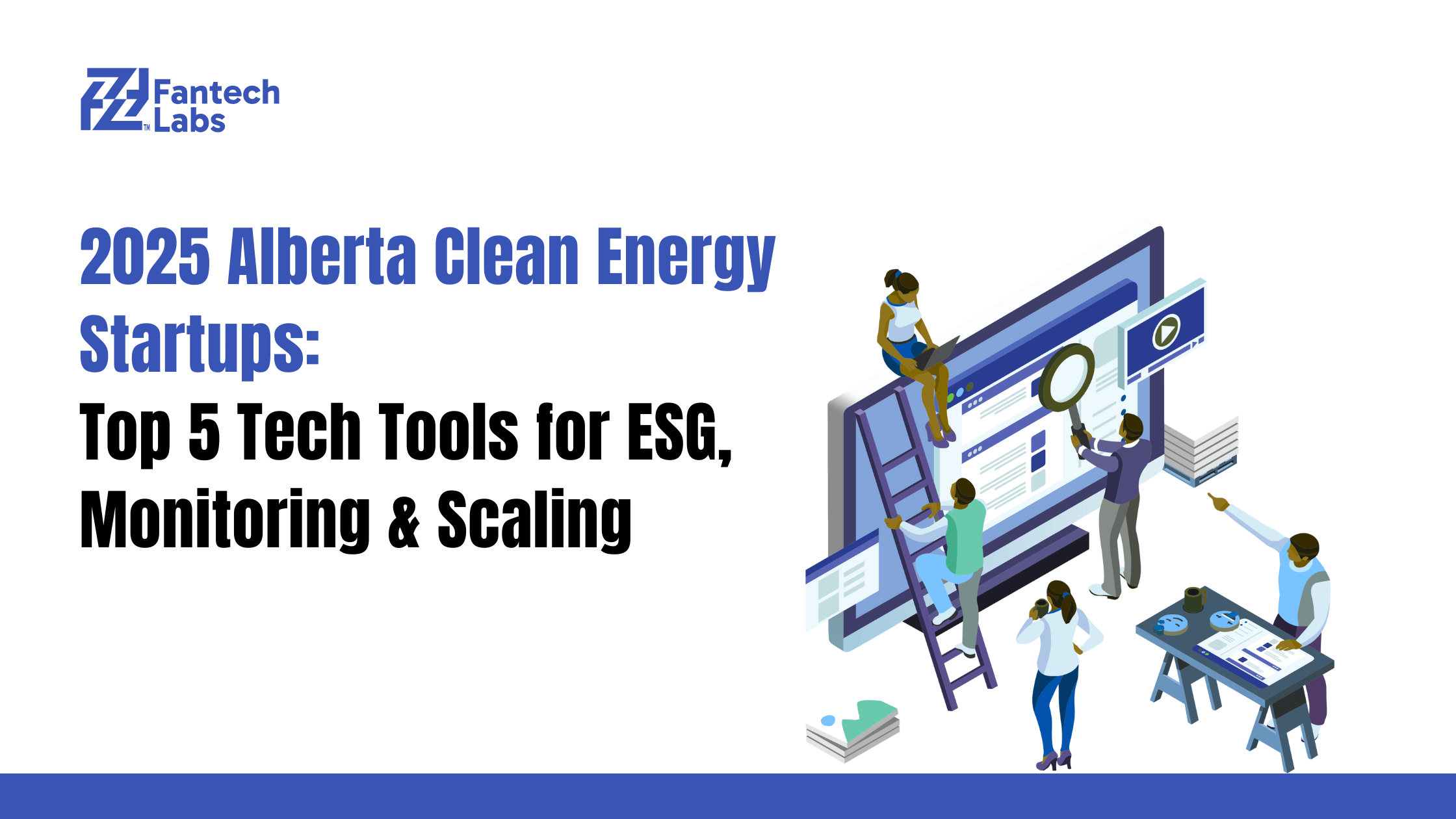 2025 Alberta Clean Energy Startups: Top 5 Tech Tools for ESG, Monitoring & Scaling